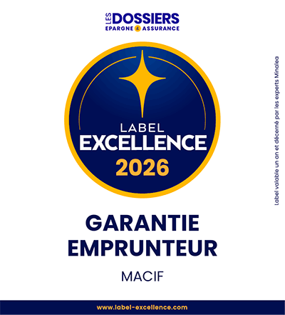 Le Label Excellence 2026 pour la Garantie Emprunteur Macif